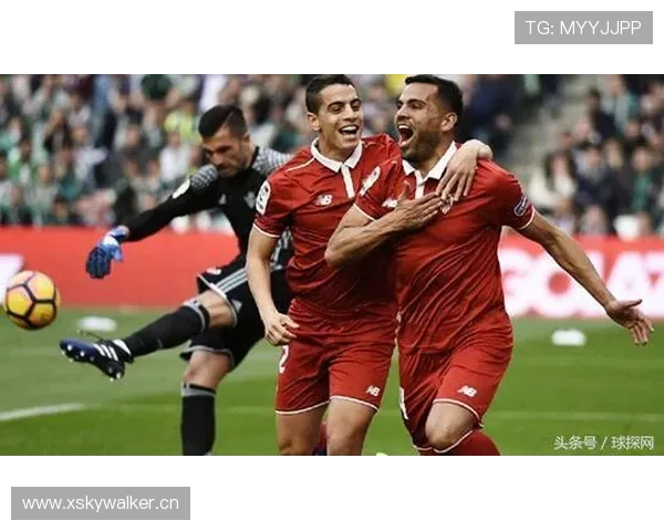 塞维利亚复兴豪强之路:当前阶段表现波动与竞争格局变化 塞维利亚复兴豪强之路:当前阶段表现波动与竞争格局变化